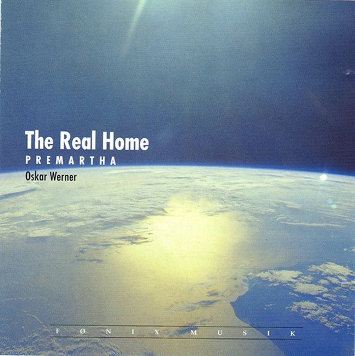 Premartha, Oskar Werner - The Real Home (CD)