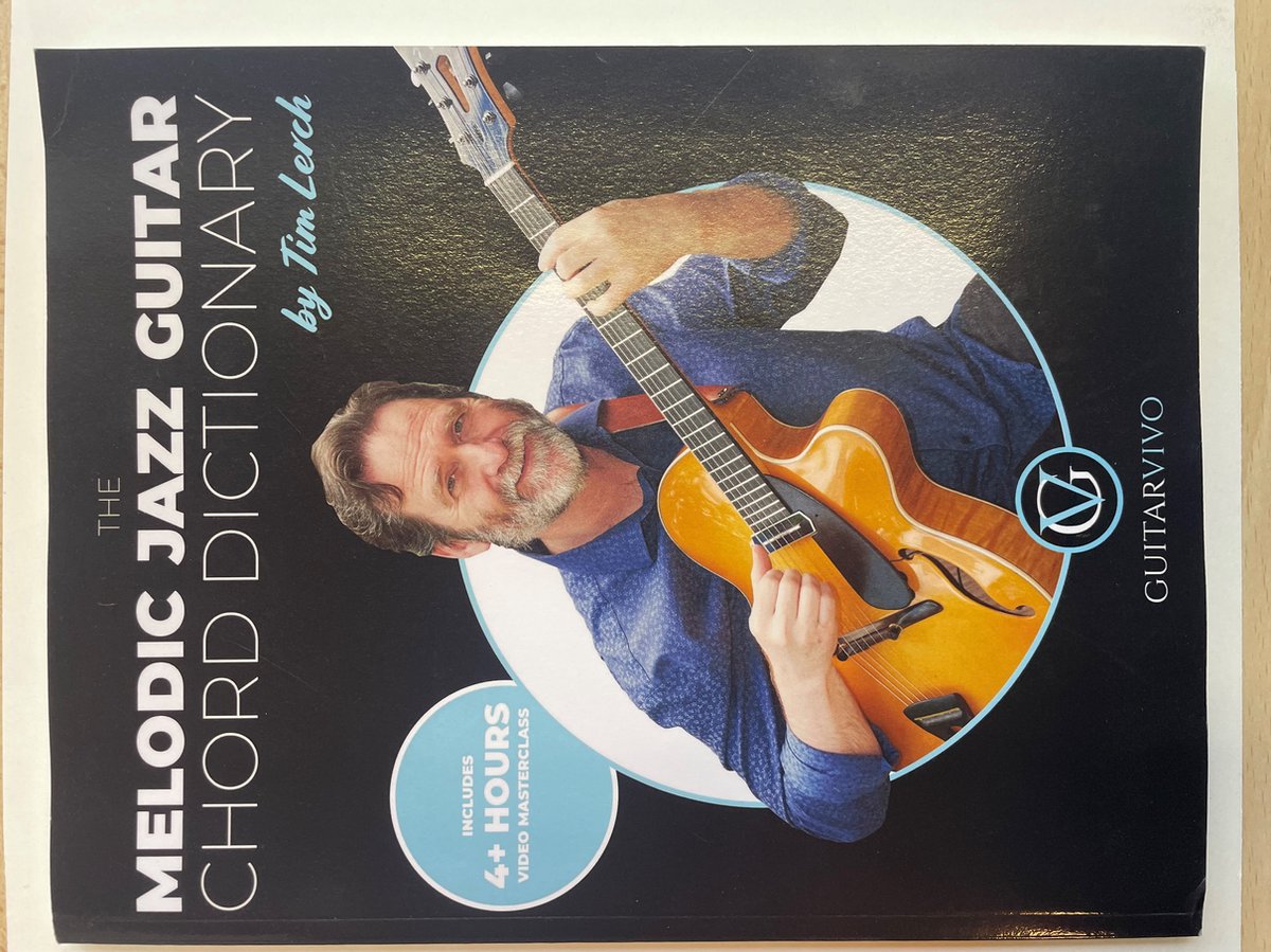 Book Review: The Melodic Jazz Guitar Chord Dictionary by Tim Lerch