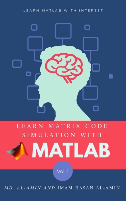 Matrix Simulation Book Learn matrix code simulation with MATLAB by Md. Al-Amin & Imam Hasan Al ...