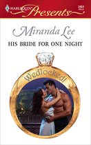 Wedlocked! - His Bride for One Night