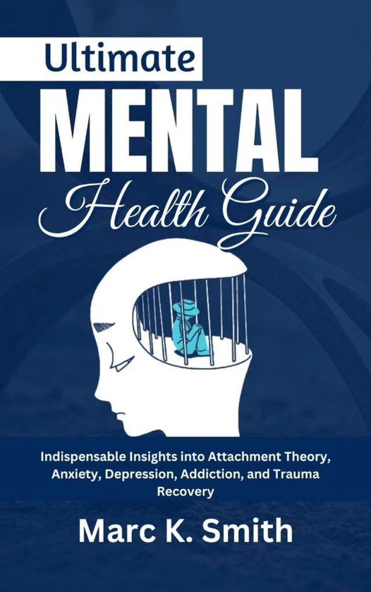Ultimate Mental Health Guide (ebook), Marc K. Smith | 1230007183102 ...