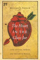 The Mexican Experience-The Heart in the Glass Jar