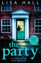 The Party The gripping psychological thriller from the bestseller Lisa Hall The Gripping New Psychological Thriller From the Bestseller Lisa Hall 182 POCHE