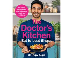 The Doctors Kitchen  Eat to Beat Illness A simple way to cook and live the healthiest, happiest life