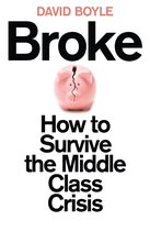Broke How To Survive Middle Class Crisis