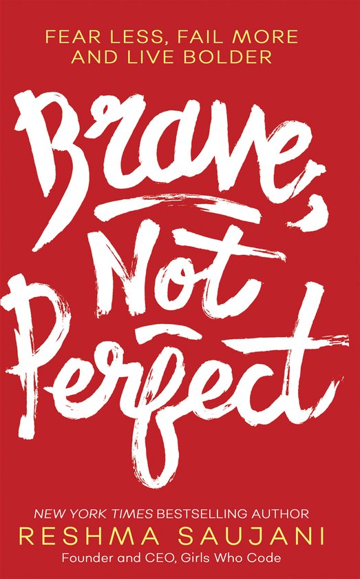 Brave, Not Perfect An inspiring read for fans of Lean In by  ... - cover