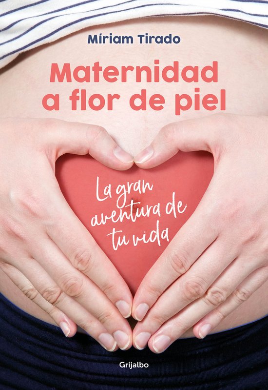 Maternidad a flor de piel: La gran aventura de tu vida / Raw ... - cover