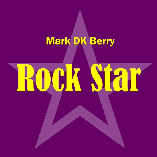 Rock Star, Mark Dk Berry 9780648539599 Boeken bol.