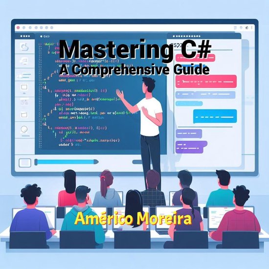 Mastering C# - A Comprehensive Guide (ebook), Ocirema | 9798223602552 ...