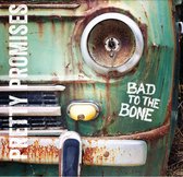 Bad To The Bone - Pretty Promises (LP)
