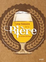 Une histoire de la bière en bande dessinée - Une histoire de la bière en bande dessinée