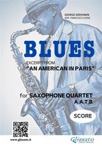 Saxophone Quartet - Blues excerpt from “An American in Paris” 2 - Saxophone Quartet "Blues" by Gershwin (score)