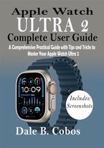 Apple Watch ULTRA 2 Complete User Guide