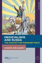Arc Medievalist- Medievalisms and Russia