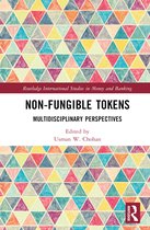 Routledge International Studies in Money and Banking- Non-Fungible Tokens