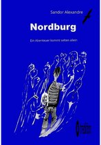 Nordburg: Ein Abenteuer kommt selten allein
