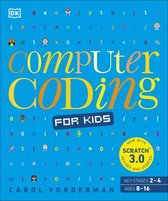 Computer Coding for Kids A unique stepbystep visual guide, from binary code to building games