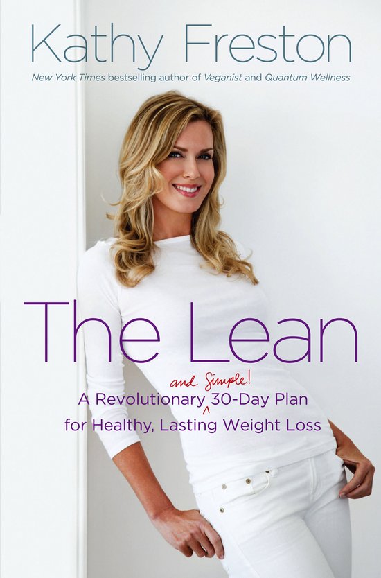 Kathy Freston op de cover van 'The Lean: Een Revolutionair 30-Dagenplan voor Gezond, Duurzaam Gewichtsverlies'.