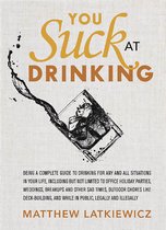 You Suck At Drinking
