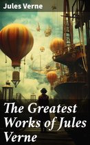 The Greatest Works of Jules Verne