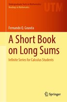 Undergraduate Texts in Mathematics - A Short Book on Long Sums