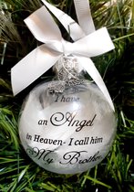 Kerstbal met tekst-I have an Angel in Heaven Broer Brother Gedenk Cadeau Gemis kerst