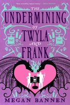 Hart and Mercy Series 2 - The Undermining of Twyla and Frank