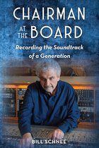 Chairman at the Board Recording the Soundtrack of a Generation