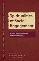 Past Light on Present Life: Theology, Ethics, and Spirituality- Spiritualities of Social Engagement