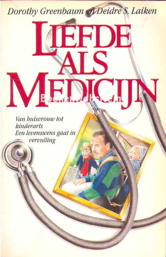 9789026946028 - Liefde als medicijn