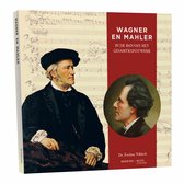 Cahierreeks 30 - Wagner en Mahler
