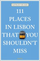 111 Places- 111 Places in Lisbon That You Shouldn't Miss