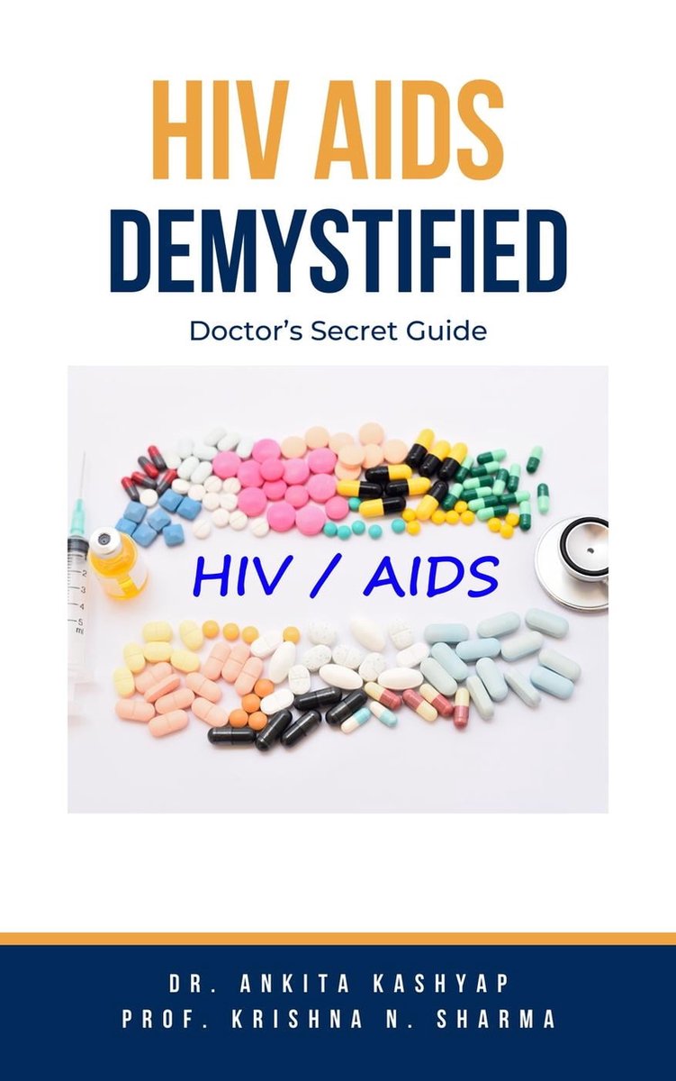 Hiv Aids Demystified: Doctor’s Secret Guide (ebook), Prof. Krishna N ...