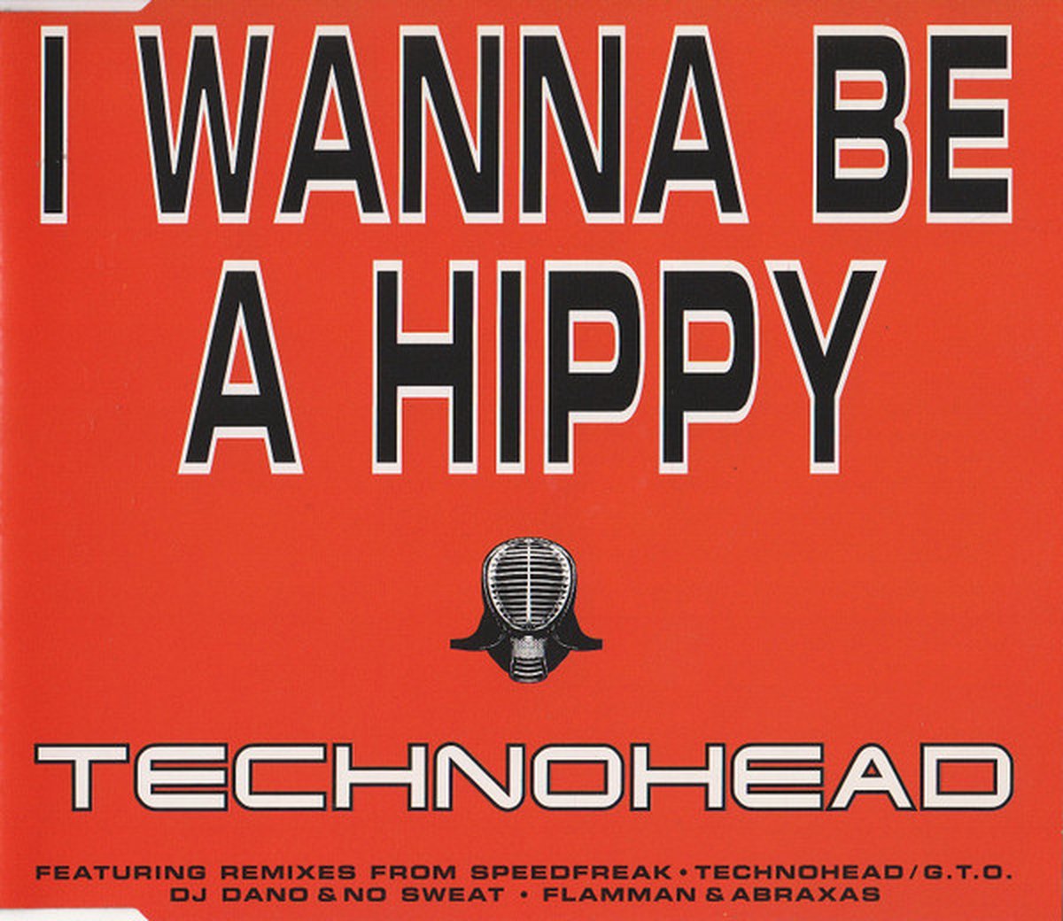 Technohead ‎– I Wanna Be A Hippy 5 Track Cd Maxi 1995
