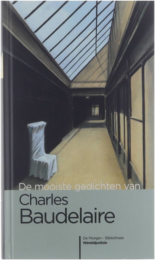 Couverture du livre "De mooiste gedichten van Charles Baudelaire". Le devant présente un couloir avec une chaise recouverte d'un drap blanc.