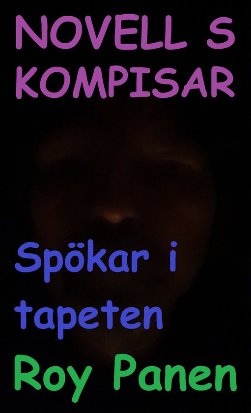 NOVELLER S KOMPISAR 2 NOVELLER S KOMPISAR Spökar i tapeten (ebook