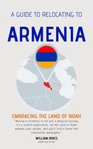 A Guide to Relocating to Armenia