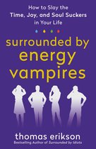 Surrounded by Idiots- Surrounded by Energy Vampires