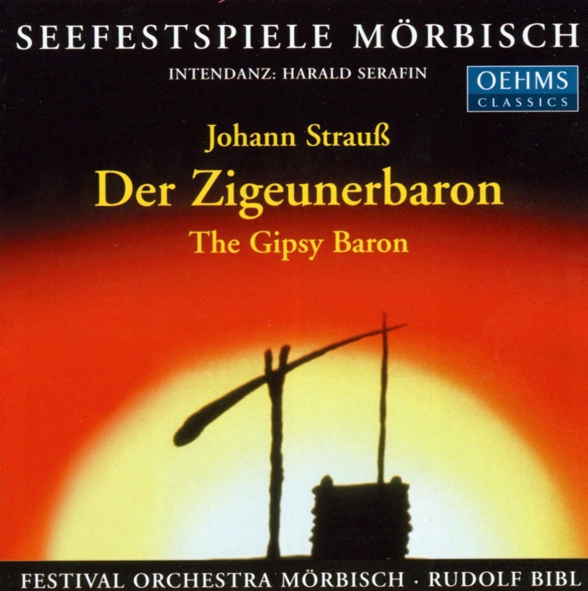 Festival Orchestra Mörbisch, Rudolf Bibl - Strauss II: Der Zigeunerbaron (CD)