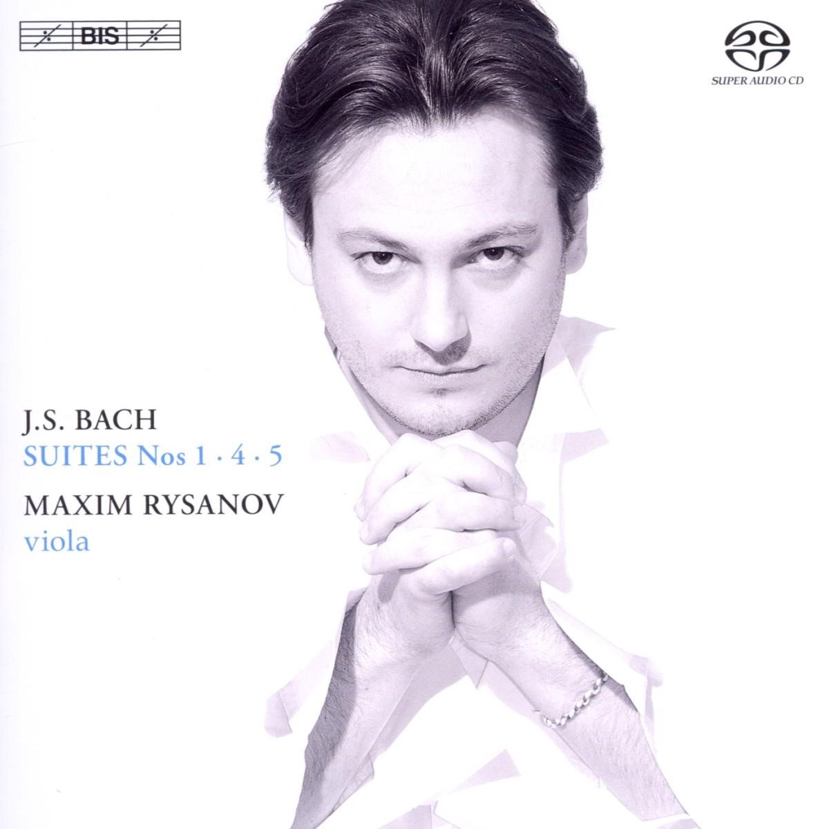 Maxim Rysanov - J.S. BAch: Suites For Solo Cello 1, 4 & 5 (SACD)