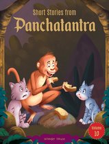 Classic Tales From India - Short Stories From Panchatantra: Volume 10