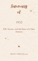 Summary Of 1932 FDR, Hoover, and the Dawn of a New America by Scott Martelle