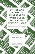Advances in Research Ethics and Integrity 9 - Ethics and Integrity in Research with Older People and Service Users