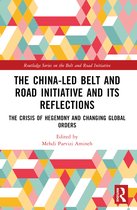 Routledge Series on the Belt and Road Initiative-The China-led Belt and Road Initiative and its Reflections