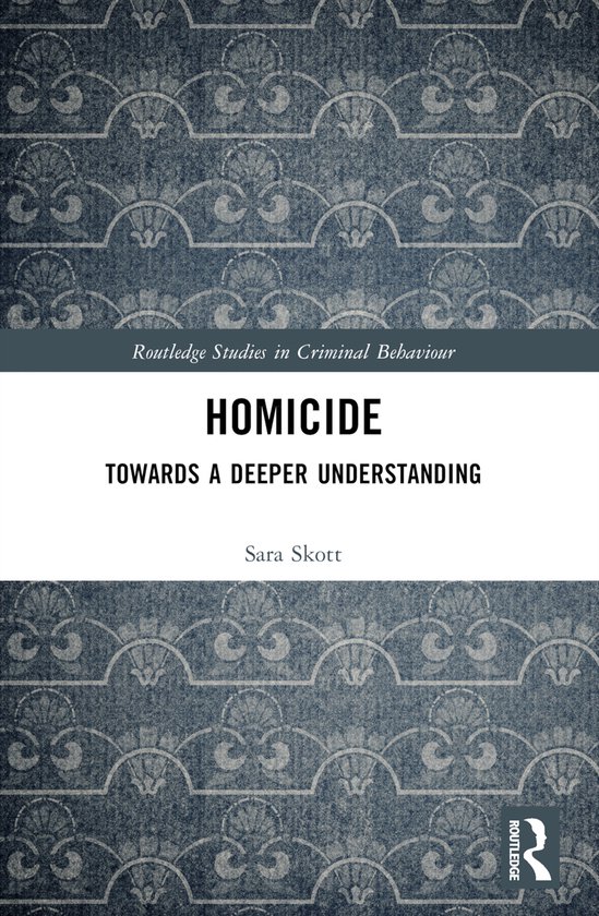 Routledge Studies in Criminal Behaviour- Homicide - cover