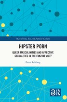 Masculinity, Sex and Popular Culture- Hipster Porn