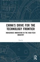Routledge Frontiers of Business Management- China’s Drive for the Technology Frontier