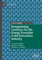Just Transitions- Renegotiating Contracts for the Energy Transition in the Extractives Industry