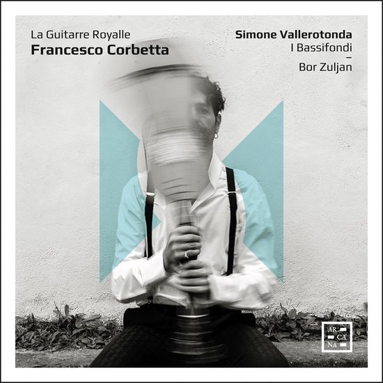 Simone Vallerotonda, I Bassifondi, Bor Zuljan - Corbetta: La Guitarre Royalle (CD)