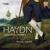 Michel Kiener - Haydn: Late Piano Works (CD)